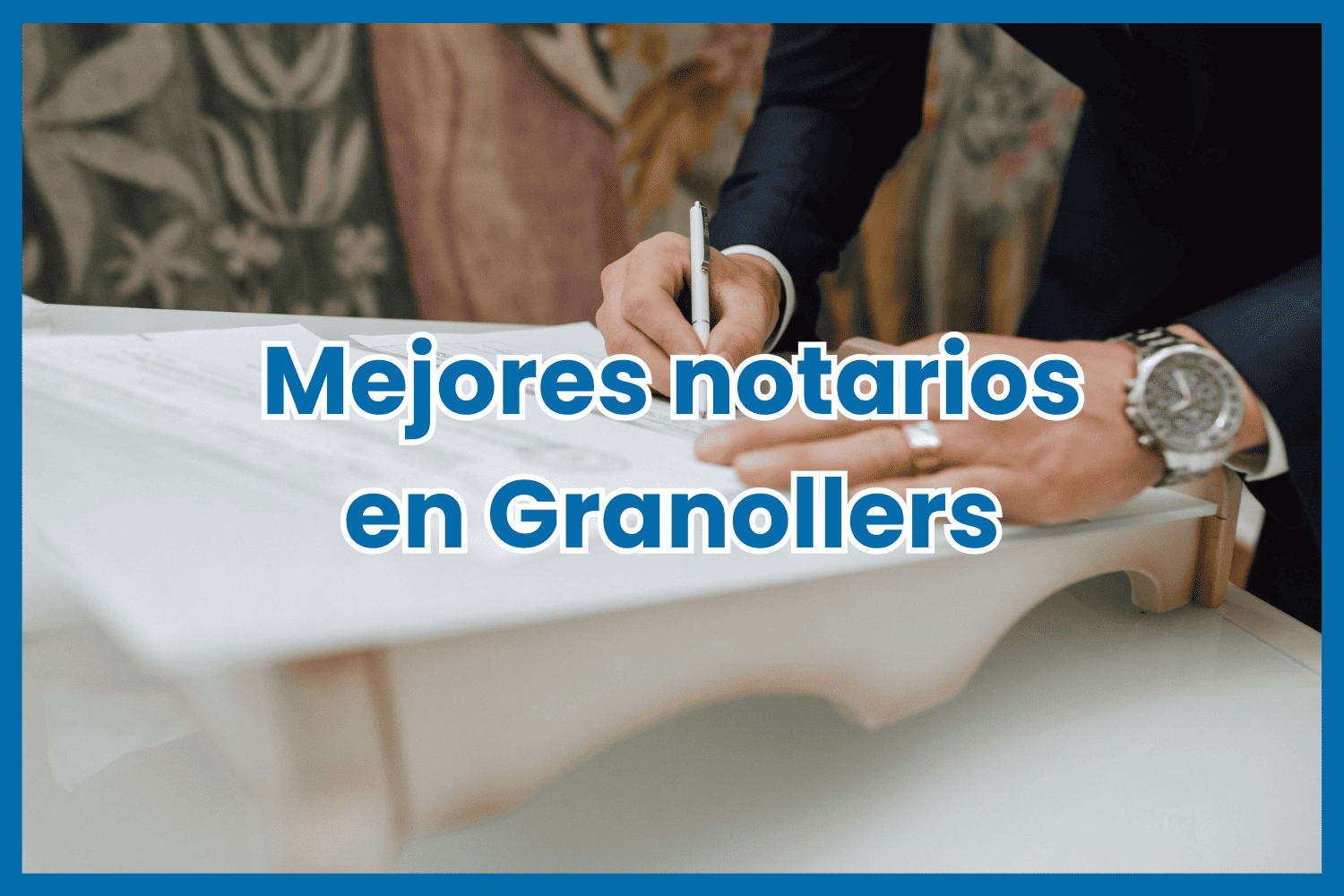 mejores notarios en granollers