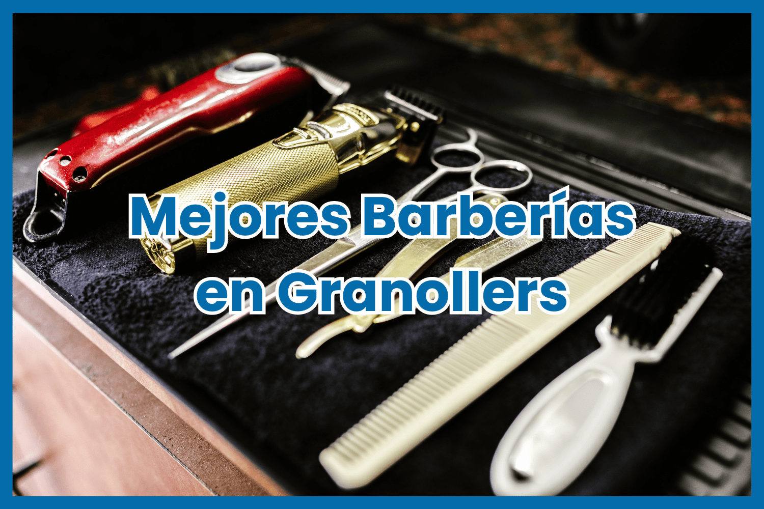 Mejores Barberías Granollers